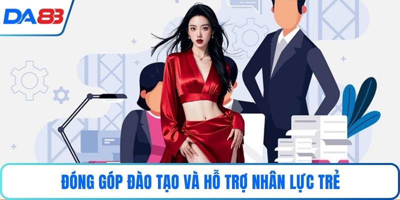 Đóng góp đào tạo và hỗ trợ nhân lực trẻ