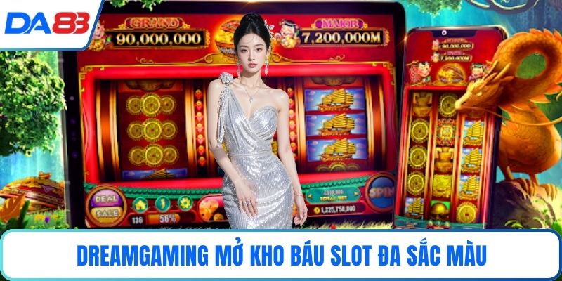 Dreamgaming mở kho báu slot đa sắc màu